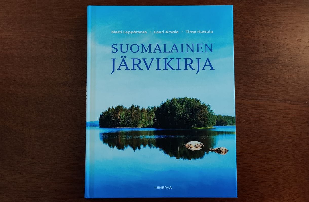 Suomalainen järvikirja, Matti Leppäranta, Lauri Arvola, Timo Huttula